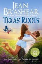 Sweetgrass Springs- Texas Roots (Large Print Edition)