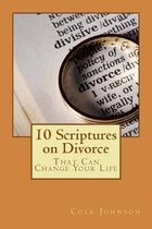 10 Scriptures on Divorce That Can Change Your Life