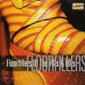 Floorfillers Of The 70's & 80's