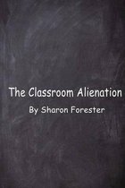 The Classroom Alienation