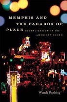 New Directions in Southern Studies - Memphis and the Paradox of Place