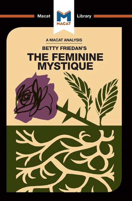 The Macat Library - An Analysis of Betty Friedan's The Femin ... - cover