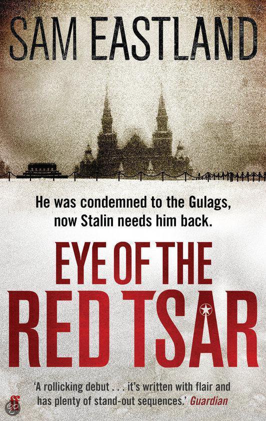 Boekomslag met de titel 'Eye of the Red Tsar' door Sam Eastland. Silhouet van de Sint-Basiliuskathedraal op de achtergrond.
