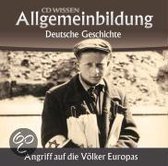Allgemeinbildung - Deutsche Geschichte. Angriff auf die Völker Europas