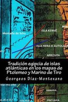 Tradici n Egipcia de Islas Atl nticas En Los Mapas de Ptolemeo Y Marino de Tiro