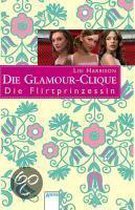 Die Glamour-Clique 14.  Die Flirtprinzessin