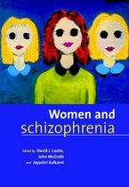 Women and Schizophrenia
