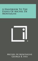 A Handbook to the Essays of Michel de Montaigne