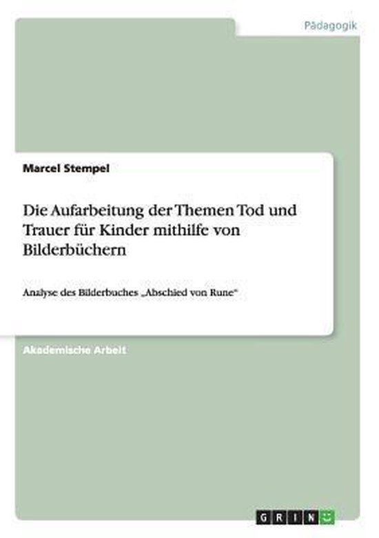 Die Aufarbeitung der Themen Tod und Trauer für Kinder mithi ... - cover