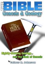 The Bible, Genesis & Geology