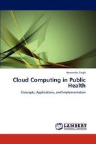 Cloud Computing in Public Health