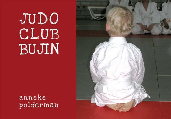 Cover van het boek 'Judo Club Bujin' van Anneke Polderman