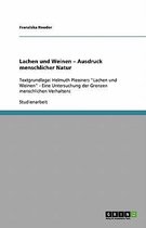 Lachen und Weinen - Ausdruck menschlicher Natur