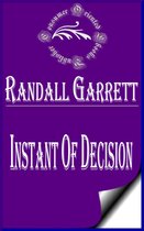 Randall Garrett Books - Instant of Decision (Illustrated)