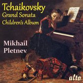Tchaikovsky: Grand Sonata/Children's Album
