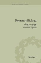 History and Philosophy of Biology- Romantic Biology, 1890–1945