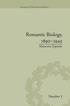 Romantic Biology, 1890-1945