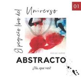 Universo Abstracto-El pequeño libro del universo abstracto.