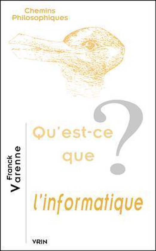 Qu'estCe Que l'Informatique? 9782711621781 Franck Varenne Boeken