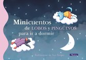 Minicuentos - Minicuentos de lobos y pingüinos para ir a dormir (Minicuentos)