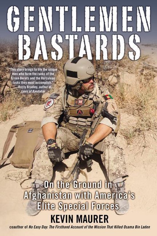 Boekcover met een zittende soldaat in militair uniform, met de tekst 'Gentlemen Bastards' en 'On the Ground in Afghanistan'.