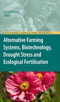 Sustainable Agriculture Reviews 6 - Alternative Farming Systems, Biotechnology, Drought Stress and Ecological Fertilisation