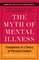The Myth of Mental Illness, Foundations of a Theory of Personal Conduct - Thomas S. Szasz