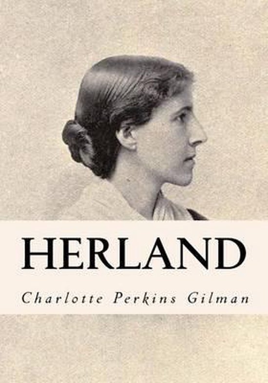 Herland, Charlotte Perkins Gilman 9781534848474 Boeken