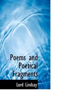 Poems and Poetical Fragments