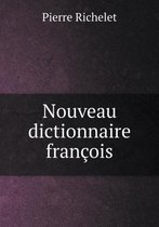 Nouveau dictionnaire francois