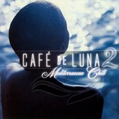 Café de Luna, Vol. 2: Mediterranean Chill