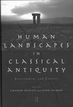 Human Landscapes in Classical Antiquity