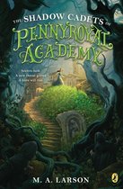 Pennyroyal Academy 2 - The Shadow Cadets of Pennyroyal Academy