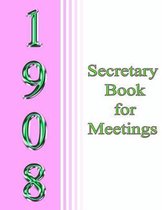 1908 Secretary Book for Meetings