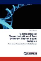 Radiobiological Characterization of Two Different Photon Beam Energies