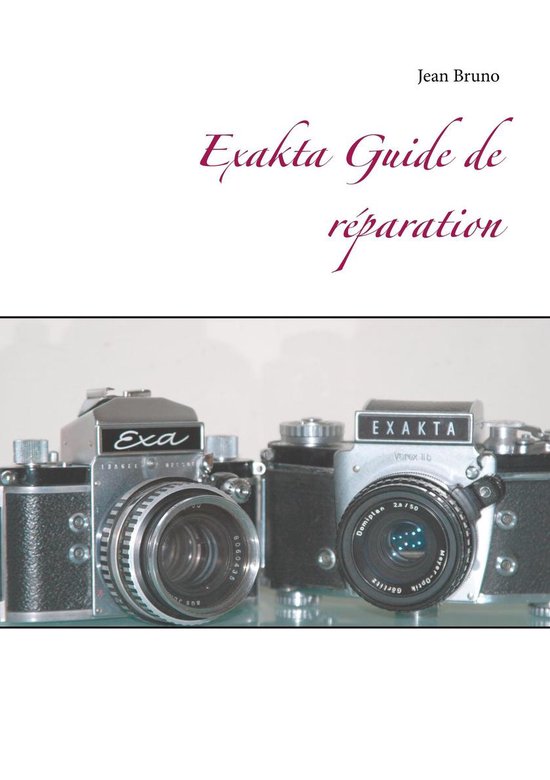 Exakta Guide de réparation - cover