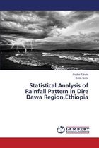 Statistical Analysis of Rainfall Pattern in Dire Dawa Region, Ethiopia