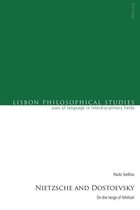 Lisbon Philosophical Studies – Uses of Languages in Interdisciplinary Fields 6 - Nietzsche and Dostoevsky