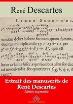 Extraits rares des manuscrits de René Descartes – suivi d'annexes