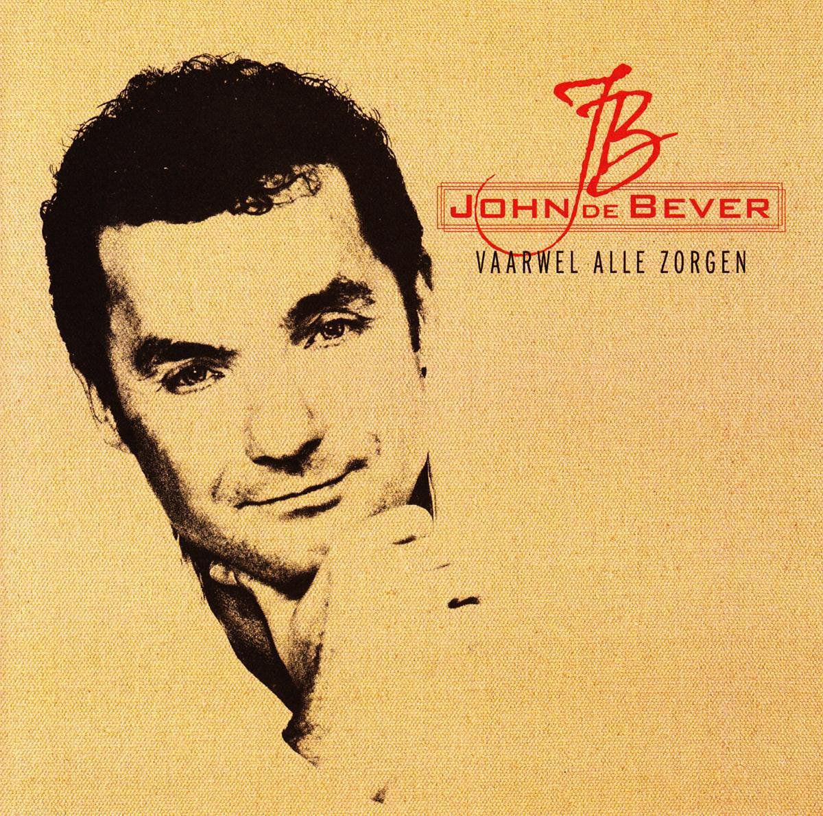 John De Bever Vaarwel Alle Zorgen John De Bever Cd Album Muziek Bol Com