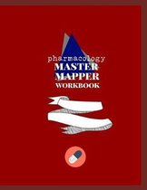 Pharmacology Master Mapper Workbook