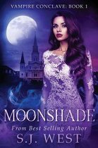Vampire Conclave- Moonshade (Book 1, Vampire Conclave)
