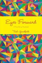 Eyes Forward - A Personal Journey Through Grief