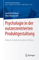 Die Wirtschaftspsychologie - Psychologie in der nutzerzentrierten Produktgestaltung