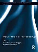 Good Life In A Technological Age
