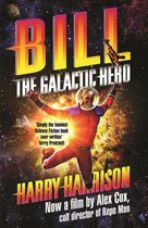 BILL THE GALACTIC HERO - Bill, the Galactic Hero