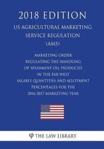 Marketing Order Regulating the Handling of Spearmint Oil Produced in the Far West - Salable Quantities and Allotment Percentages for the 2016-2017 Marketing Year (Us Agricultural Marketing Se