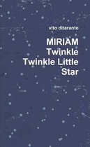 Miriam Twinkle Twinkle Little Star