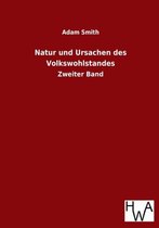 Natur Und Ursachen Des Volkswohlstandes