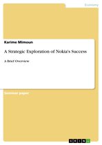 A Strategic Exploration of Nokia's Success